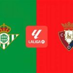 Betis Vs Osasuna