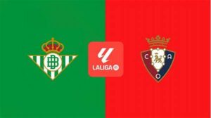 Betis Vs Osasuna